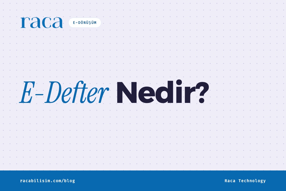 E-Defter Nedir?